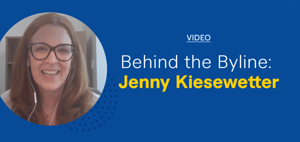 Behind the Byline: Jenny Kiesewetter
