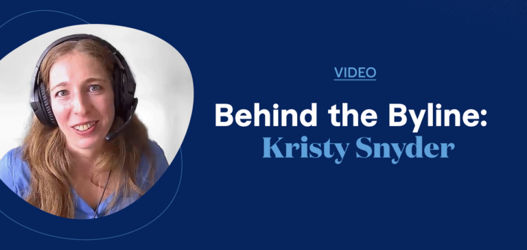 Behind the Byline: Kristy Snyder