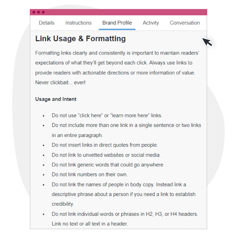 For ClearVoice's own brand profile, we typically include SEO guidelines on link usage and formatting