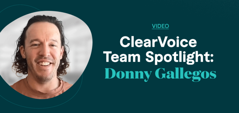 ClearVoice Team Spotlight: Donny Gallegos
