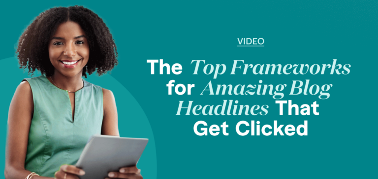 The Top Frameworks for Amazing Blog Headlines That Get Clicked