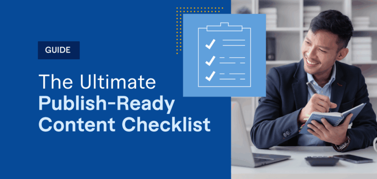The Ultimate Publish-Ready Content Checklist