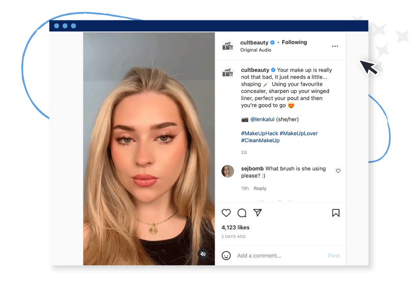 Cult Beauty regularly shares user-generated videos where a makeup or skincare enthusiast uses products from their store.